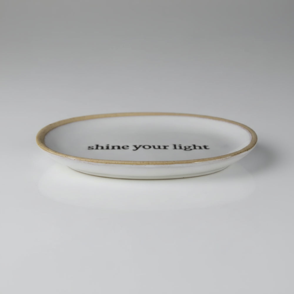 Handcrafted Shine Your Light ceramic affirmation tray, white with gold rim