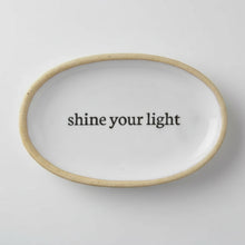Handcrafted Shine Your Light affirmation tray, white ceramic oval dish