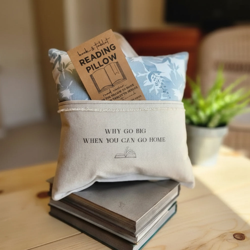 Handmade eco-friendly beige reading pillow with Go Big or Go Home quote